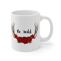Be Wild Dark Red Mug 11oz
